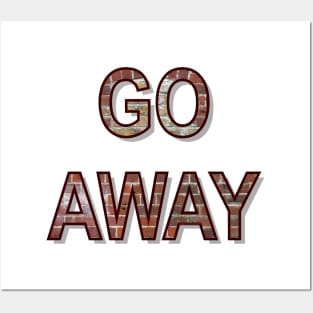 Go Away 01 Posters and Art